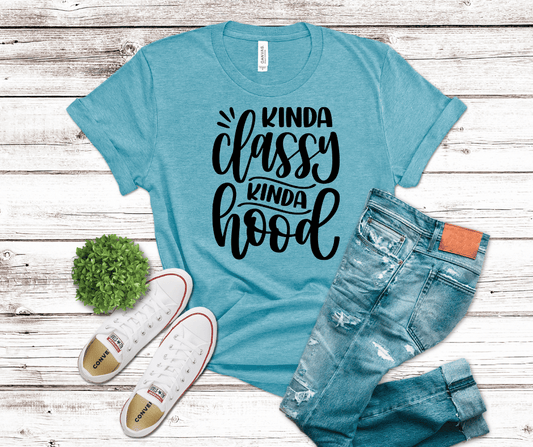 Kinda Classy Kinda Hood | DTF - Griffin Expressions