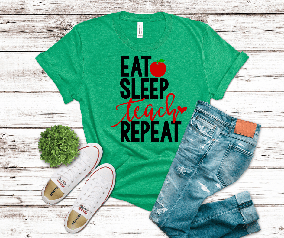 Eat Sleep Teach Repeat | DTF
