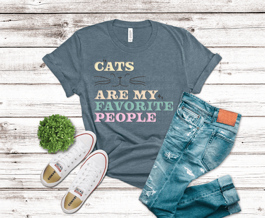 Cat's Are My Favorite People | DTF