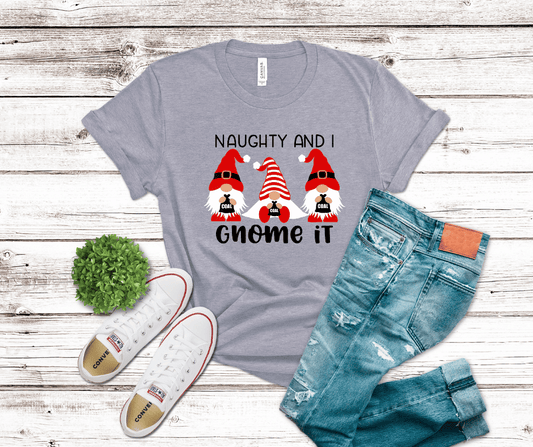 Naughty And I Gnome It | DTF