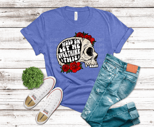 Let Me Overthink This | DTF
