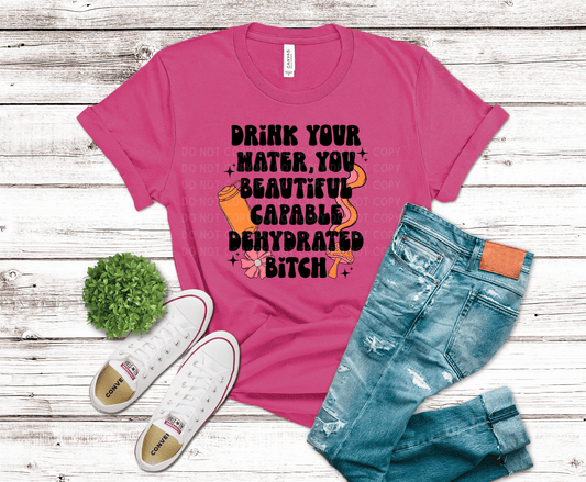 Drink Your Water | DTF