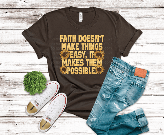 Faith Makes It Possible | DTF - Griffin Expressions