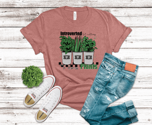 Willing To Discuss Plants | DTF