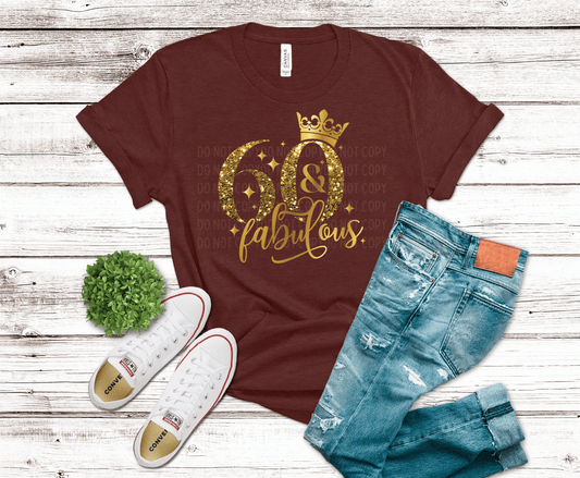 60 And Fabulous | DTF