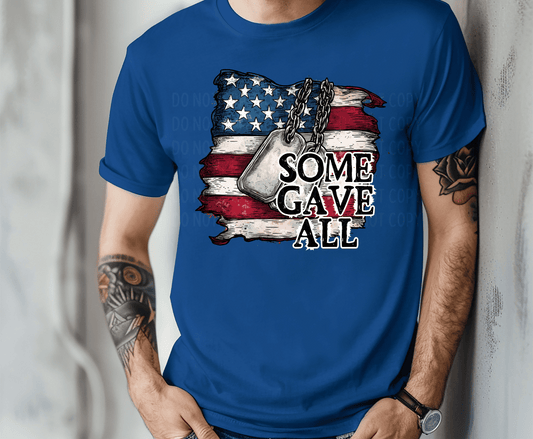 Some Gave All | DTF Heat Transfer
