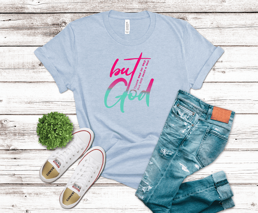 But God | DTF Heat Transfer - Griffin Expressions