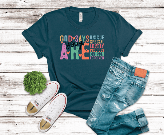 God Says You Are colorful inspirational lettering DTF transfer, ready to press heat transfer for Christian shirts