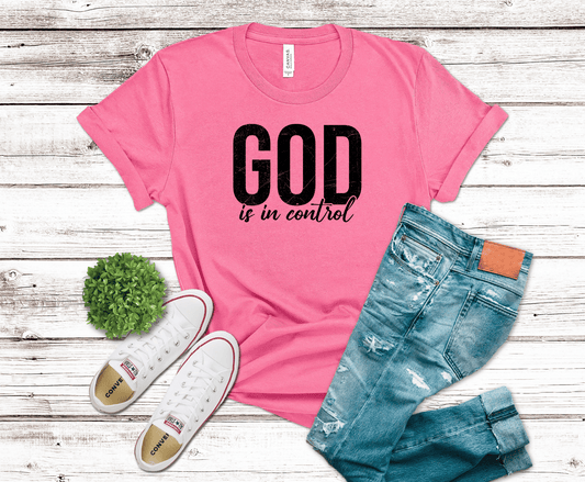 God Is In Control inspirational lettering DTF transfer, ready to press heat transfer for Christian shirts