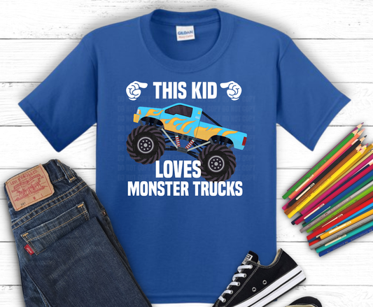 This Kid Loves Monster Trucks blue monster truck DTF transfer, ready to press heat transfer for kids shirts