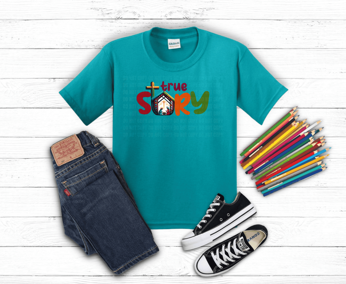 True Story DTF transfer, ready to press heat transfer for Christian shirts