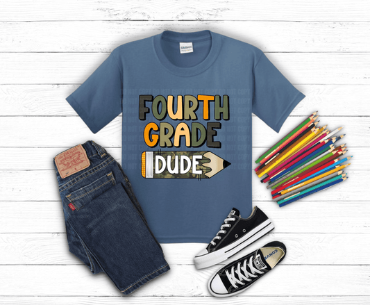 Fourth Grade Dude | DTF Heat Transfer