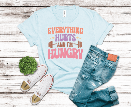 Everything Hurts and I'm Hungry DTF transfer, ready to press heat transfer for gym shirts