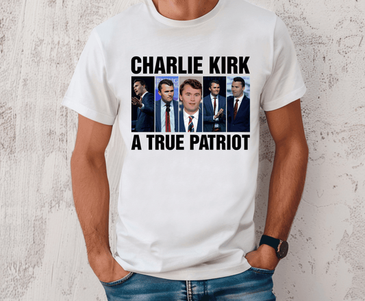 Charlie Kirk True Patriot | DTF Heat Transfer