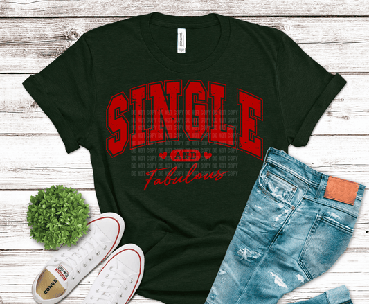 Single Fabulous | DTF Heat Transfer