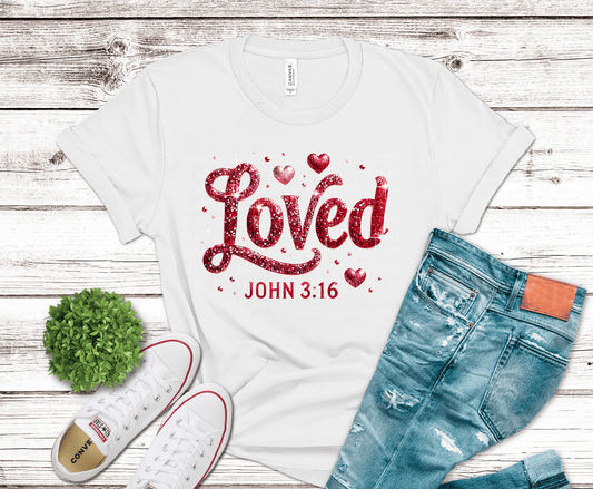 Loved John 3:16 Valentines Day | DTF Heat Transfer