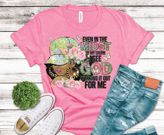 Even In Midst | DTF Heat Transfer