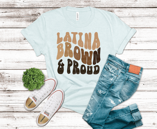 Brown And Proud | DTF Heat Transfer