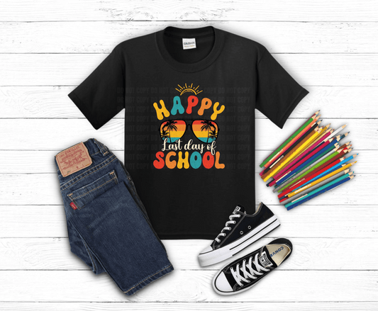 Happy Last Day | DTF Heat Transfer