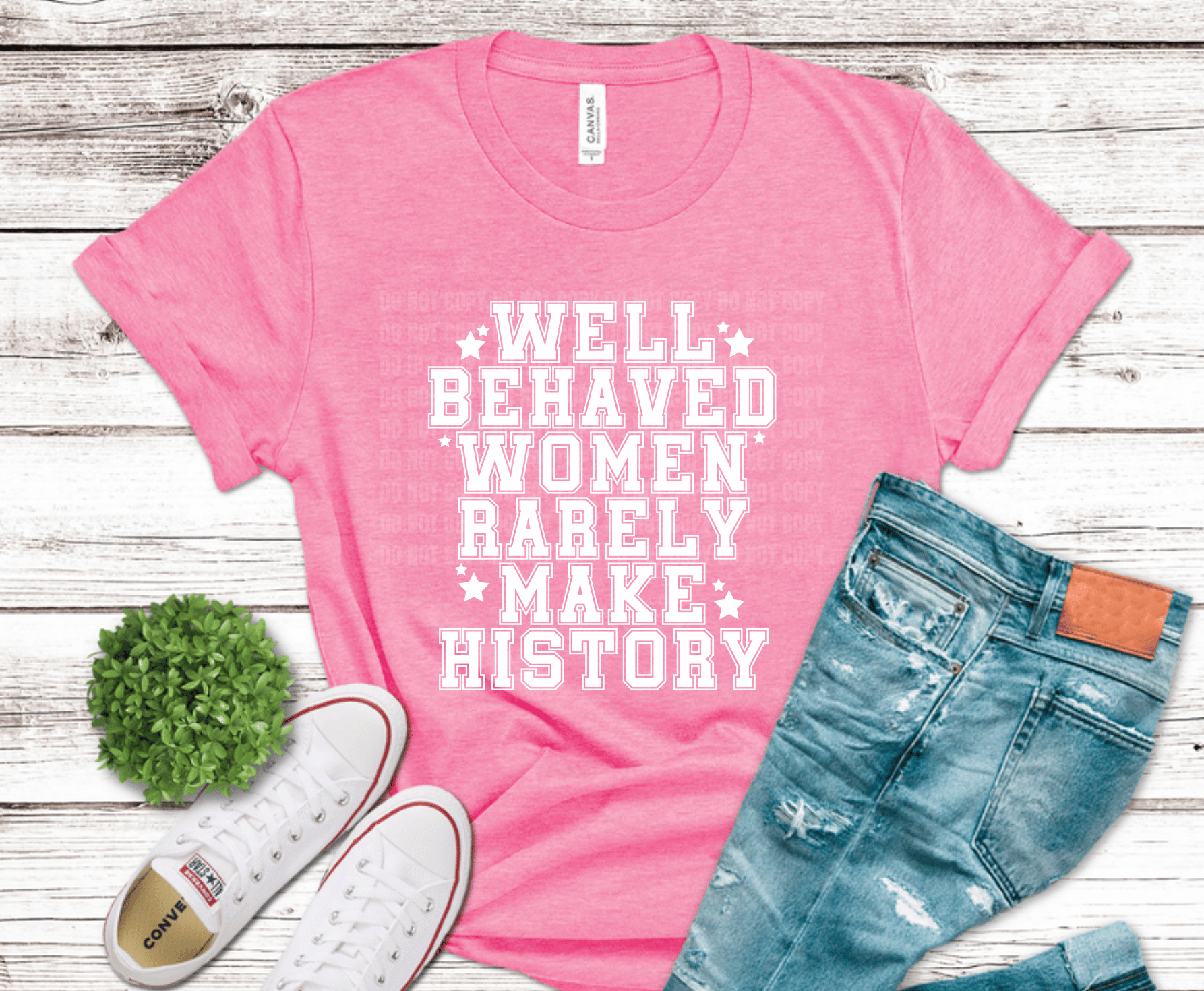 Bold typography reading Well Behaved Women Rarely Make History