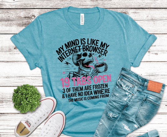 Funny skeleton holding coffee with quote about internet browser tabs open relatable humor graphic design