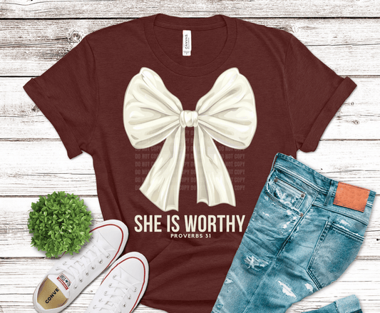 She Is Worthy elegant cream bow inspirational DTF transfer design, ready to press heat transfer for women's empowering t-shirts and apparel