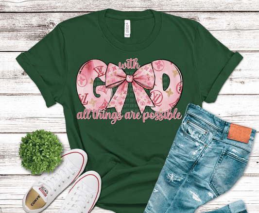 With God All Things Are Possible pink bow Christian DTF transfer, ready to press heat transfer for religious shirts
