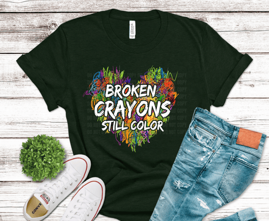 Broken Crayons Still Color colorful crayon heart inspirational DTF transfer, ready to press heat transfer for motivational shirts