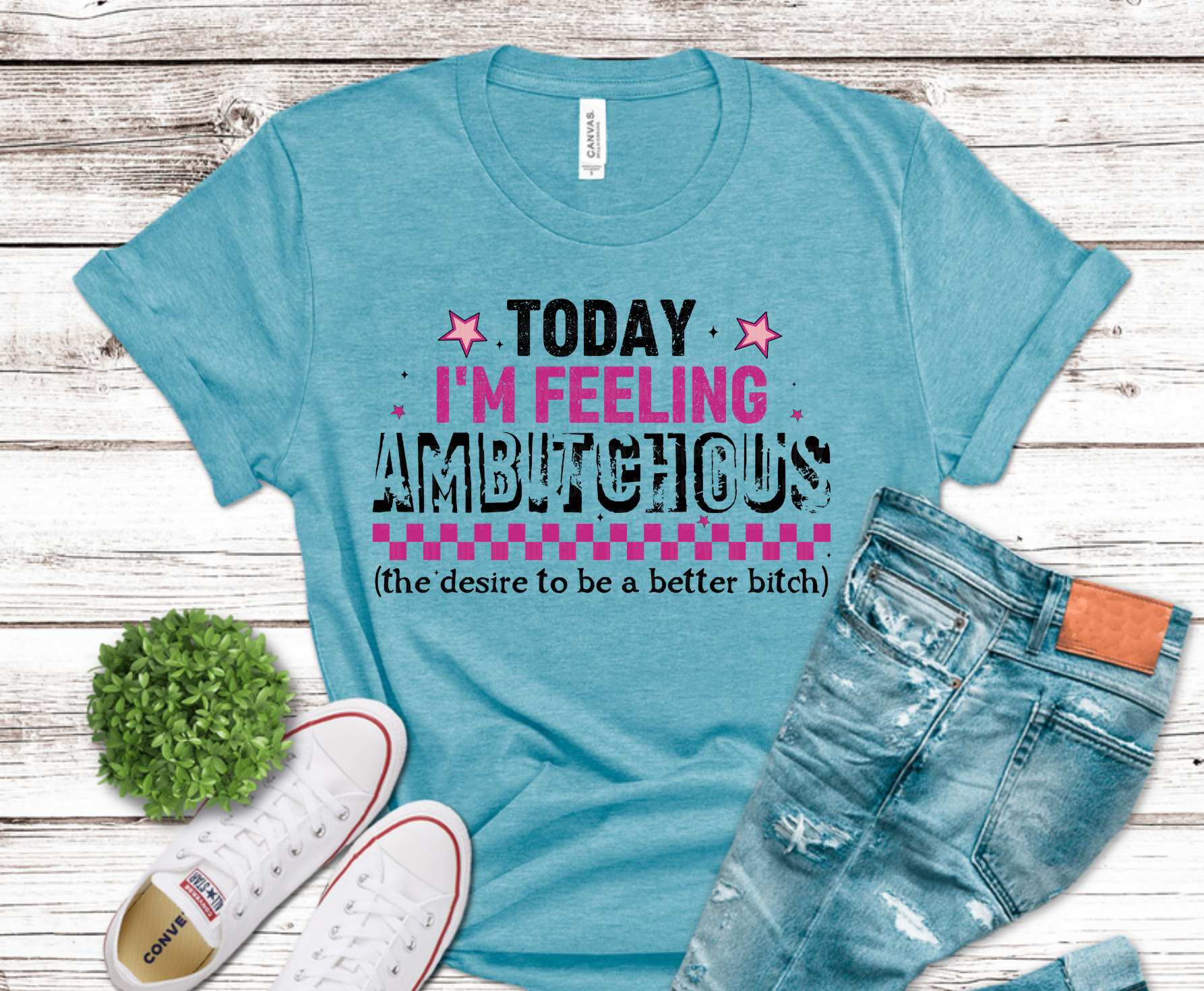 Today I'm Feeling Ambitious sarcastic pink lettering with checkerboard DTF transfer, ready to press heat transfer for humorous shirts