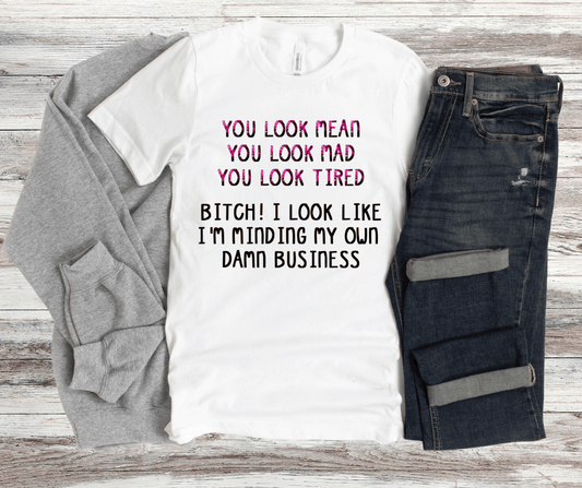You Look Mean | DTF