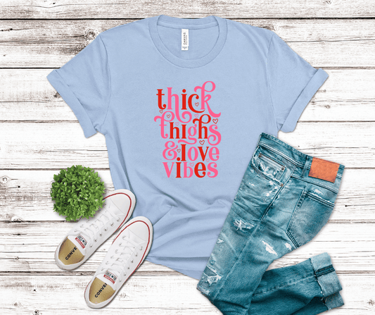 Thick Thighs & Love Vibes | DTF - Griffin Expressions