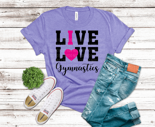 Live Love Gymnastics with pink heart DTF transfer, ready to press heat transfer for gymnastics shirts