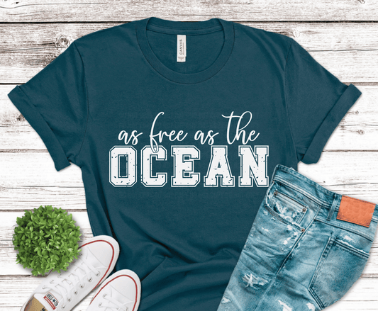 As Free As The Ocean lettering DTF transfer, ready to press heat transfer for beach shirts