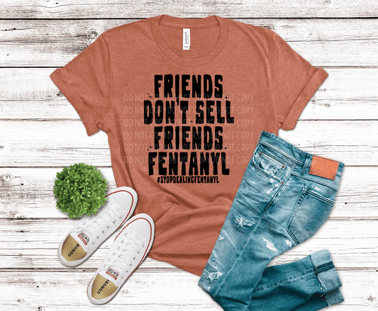 Friends Don't Sell Friends | DTF