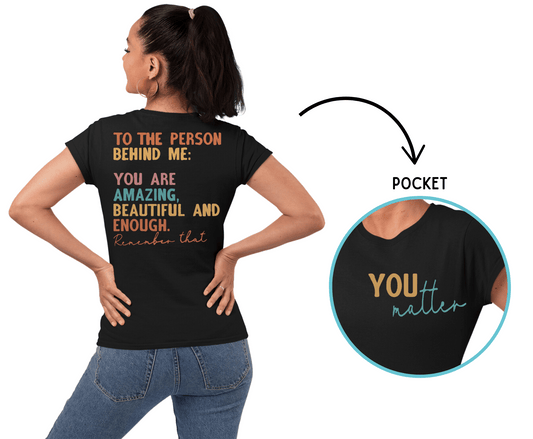 To The Person Behind You | DTF Heat Transfer