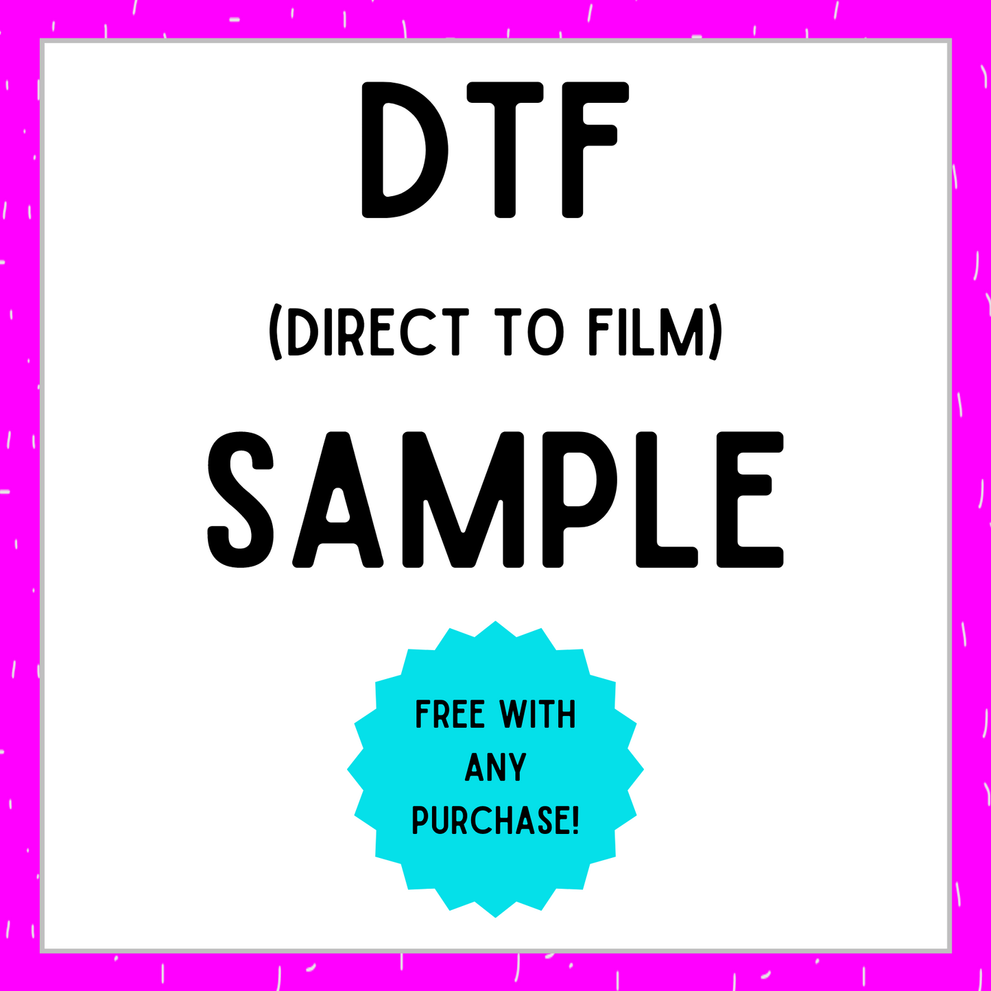 Sample DTF (Direct To Film) Transfer