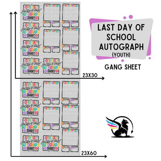 Last Day Of School Autograph | Premade DTF Transfer Gang Sheet For Graphic Tees