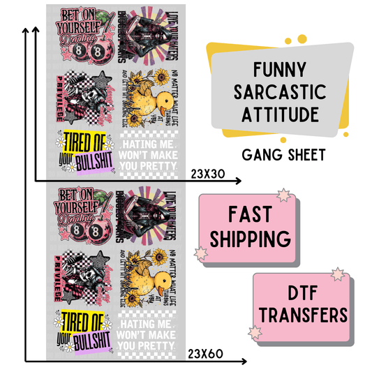 Funny Sarcastic Attitude | Premade DTF Transfer Gang Sheet For Graphic Tees