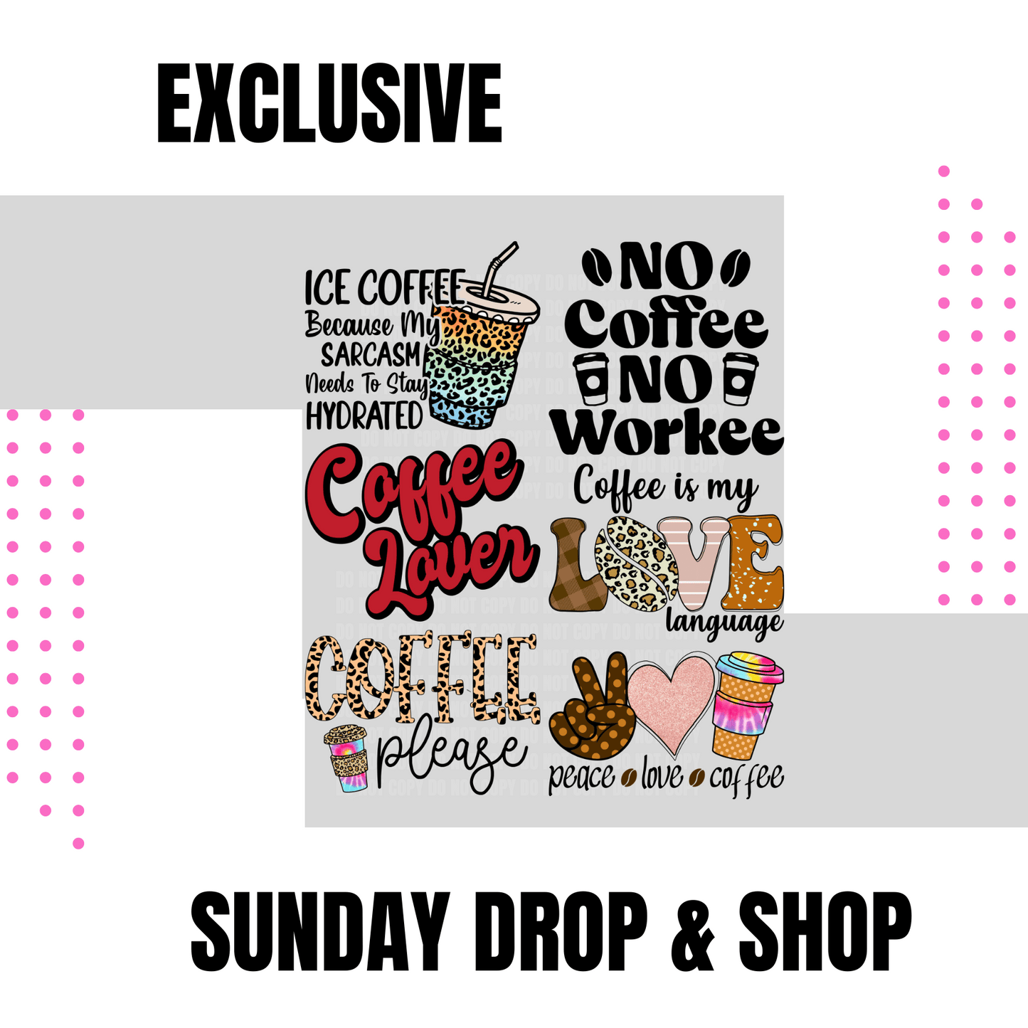 Coffee | Sunday Drop & Shop