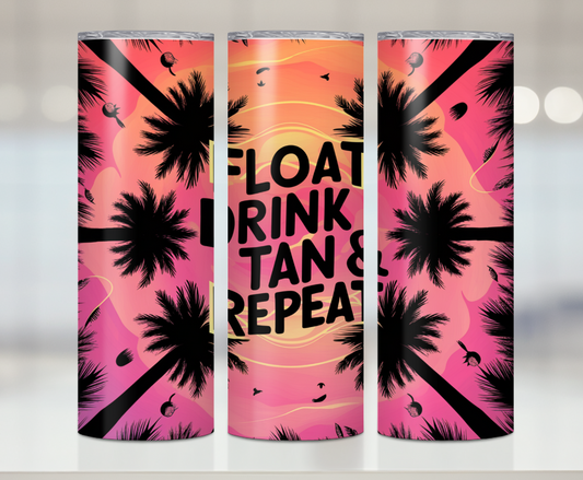 Float Drink Tan & Repeat | Premium Sublimation Tumbler Transfers – Vibrant, Long-Lasting Designs