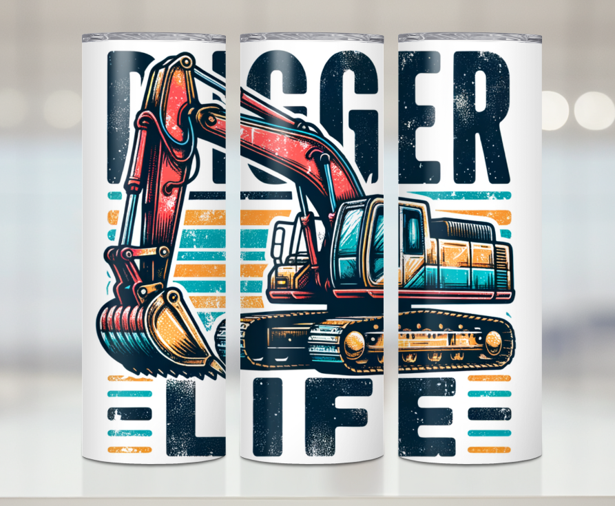 Digger Life| Premium Sublimation Tumbler Transfers – Vibrant, Long-Lasting Designs