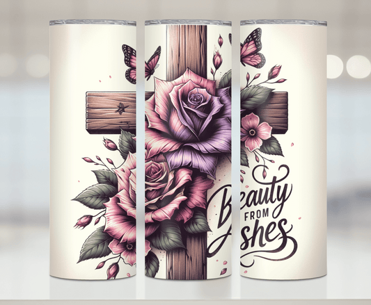 Beauty From Ashes | Premium Sublimation Tumbler Transfers – Vibrant, Long-Lasting Designs