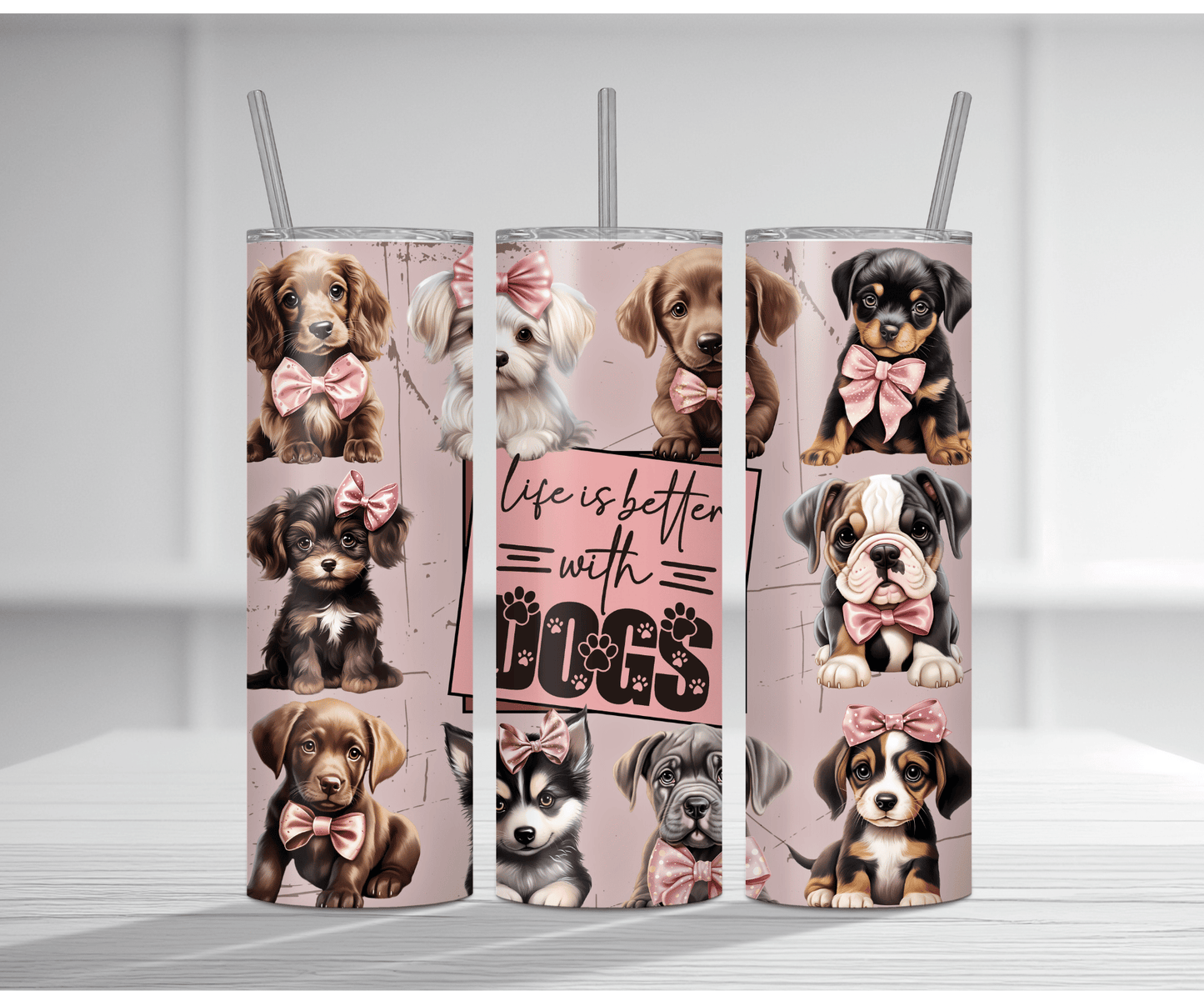 Life Is Better With Dogs Sublimation Tumbler Transfer – Cute Puppy Design
