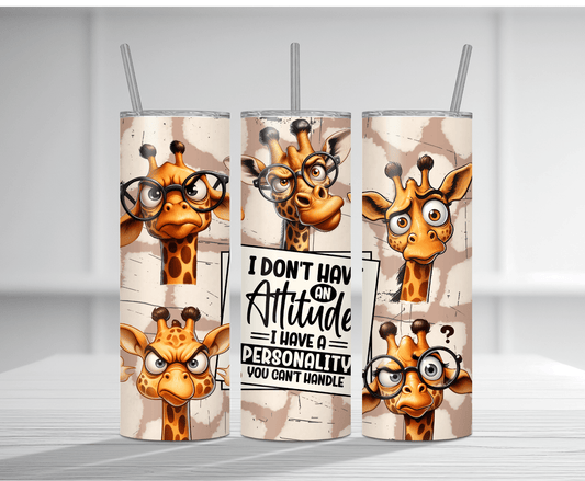 Humorous 20oz tumbler sublimation wrap featuring multiple cartoon giraffes with glasses and expressive faces alongside the bold text "I DON'T HAVE AN ATTITUDE — I HAVE A PERSONALITY YOU CAN'T HANDLE" on a beige background.