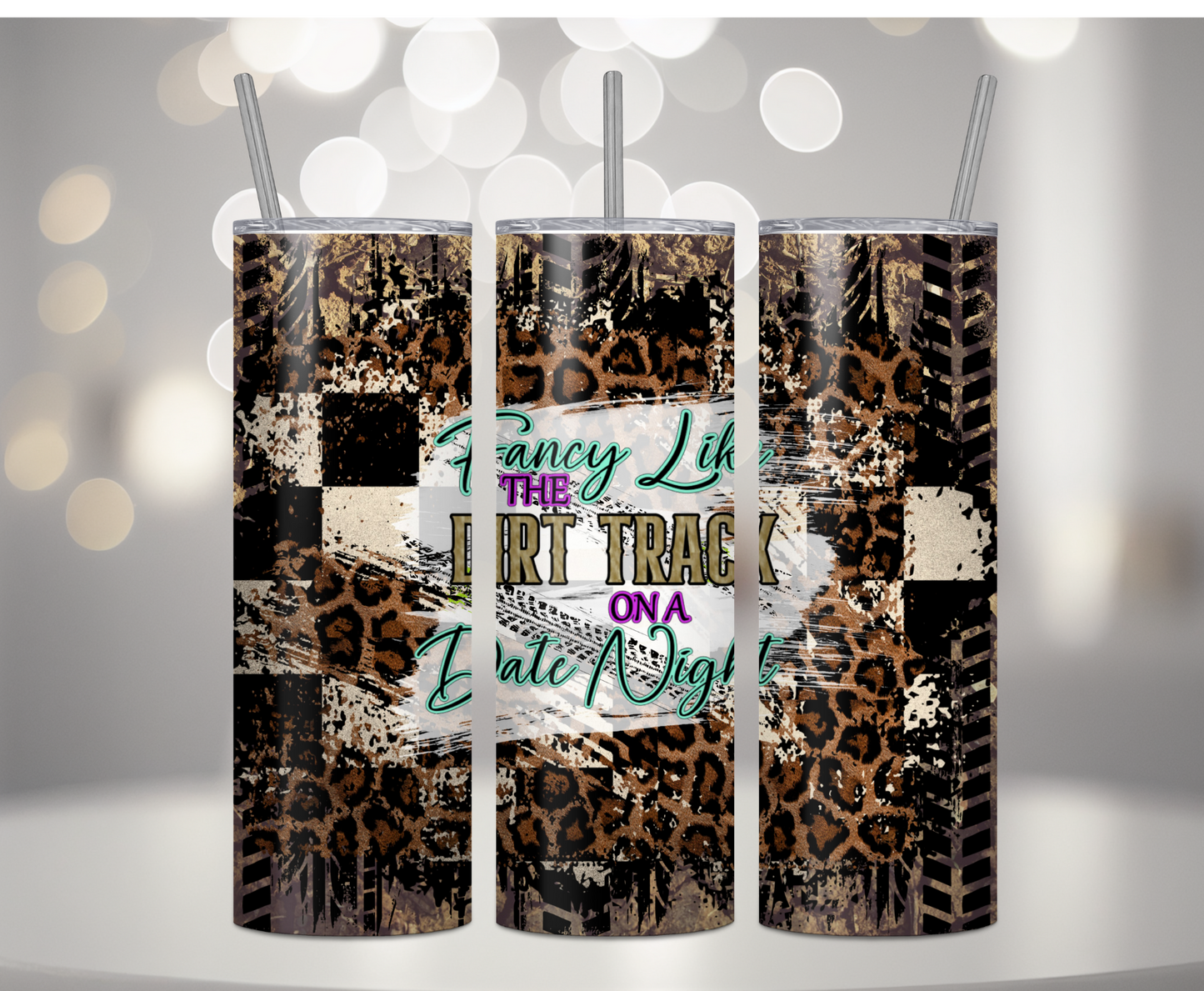 Fancy Like The Dirt Track | Sublimation Tumbler Transfer
