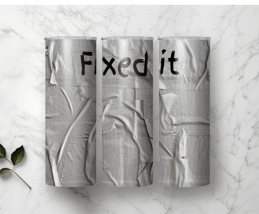 Fixed It Duct Tape | Sublimation Tumbler Transfer - Griffin Expressions