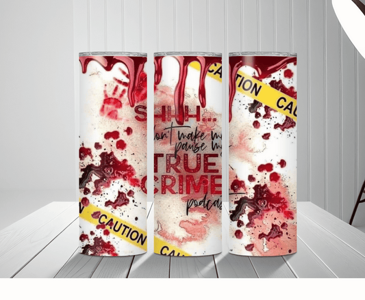 True Crime | Sublimation Tumbler Transfer