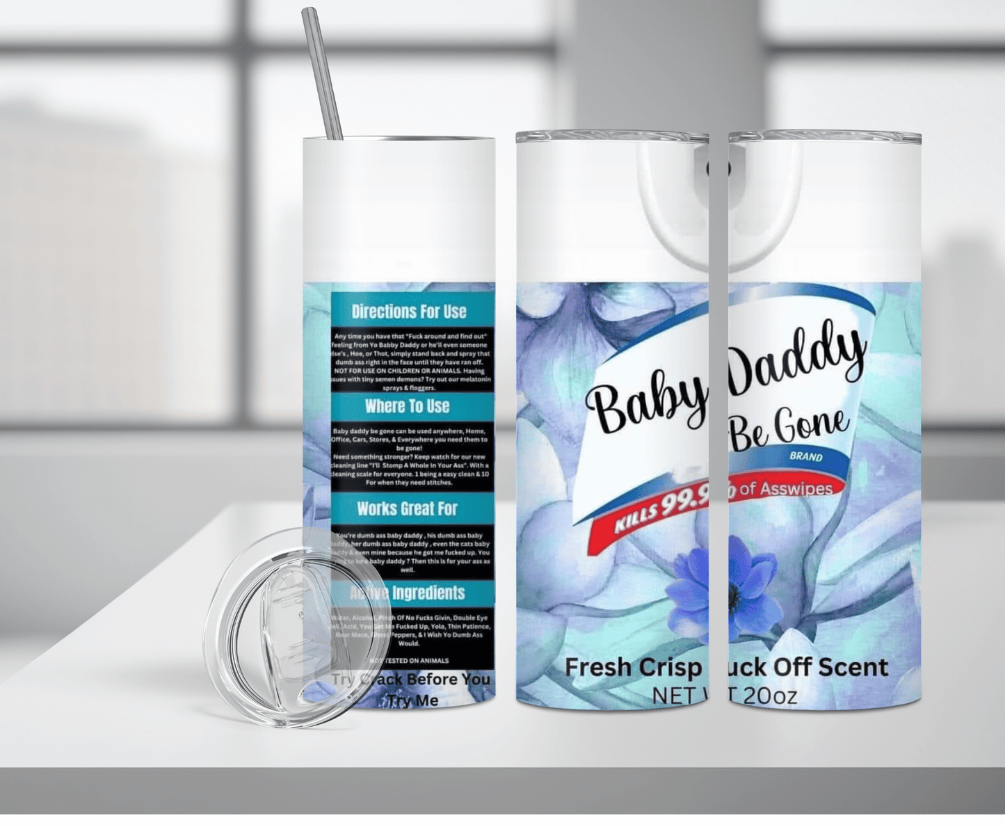 Baby Daddy Be Gone | Sublimation Tumbler Transfer