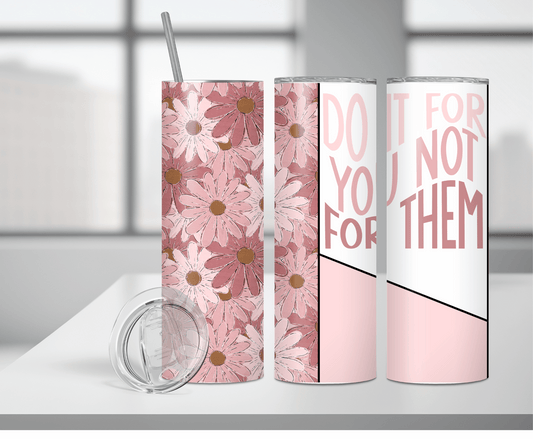 Do It For You | Sublimation Tumbler Transfer