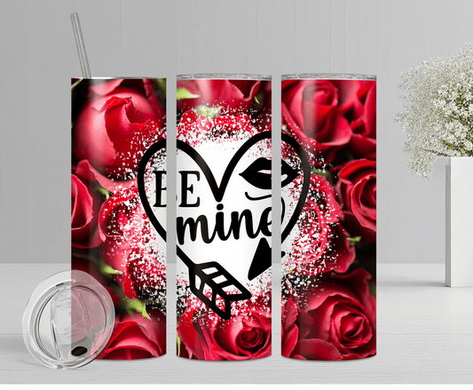 Rose Be Mine | Sublimation Tumbler Transfer